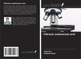 Fibrosis submucosa oral Fibrosis submucosa oral