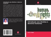 Introdução aos direitos e deveres humanos Introdução aos direitos e deveres humanos