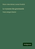 Le royaume des gourmands Le royaume des gourmands