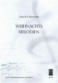 Weihnachtsmelodien für 3 Melodieinstrumente und Gitarre Stimmen Weihnachtsmelodien für 3 Melodieinstrumente und Gitarre Stimmen