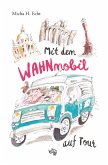 Mit dem WAHNmobil auf Tour (eBook, ePUB) Mit dem WAHNmobil auf Tour (eBook, ePUB)