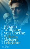 Wilhelm Meisters Lehrjahre (eBook, ePUB) Wilhelm Meisters Lehrjahre (eBook, ePUB)