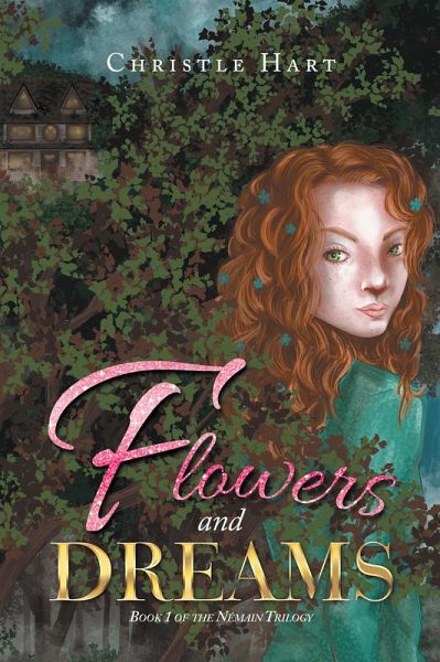 Flowers and Dreams (eBook, ePUB) Flowers and Dreams (eBook, ePUB)