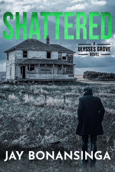 Shattered (Ulysses Grove Thrillers, #3) (eBook, ePUB)