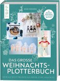 Das große Weihnachts-Plotterbuch (Mängelexemplar) Das große Weihnachts-Plotterbuch (Mängelexemplar)