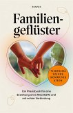 Familiengeflüster : Ein Praxisbuch für eine Erziehung ohne Machtkämpfe und mit echter Verbindung (eBook, ePUB) Familiengeflüster : Ein Praxisbuch für eine Erziehung ohne Machtkämpfe und mit echter Verbindung (eBook, ePUB)