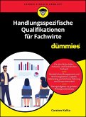 Handlungsspezifische Qualifikationen für Fachwirte für Dummies (eBook, ePUB) Handlungsspezifische Qualifikationen für Fachwirte für Dummies (eBook, ePUB)