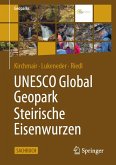 UNESCO Global Geopark Steirische Eisenwurzen (eBook, PDF) UNESCO Global Geopark Steirische Eisenwurzen (eBook, PDF)