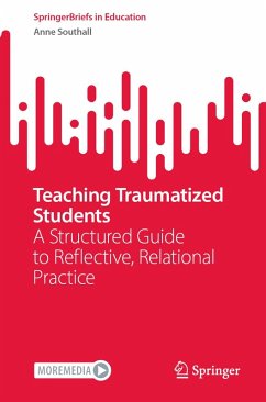 Teaching Traumatized Students (eBook, PDF) - Southall, Anne