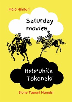 Cover Saturday Movies Hele'uhila Tokonaki (Malo Hihifo, #1) (eBook, ePUB)