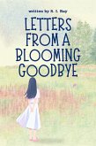 Letters from a Blooming Goodbye (eBook, ePUB) Letters from a Blooming Goodbye (eBook, ePUB)