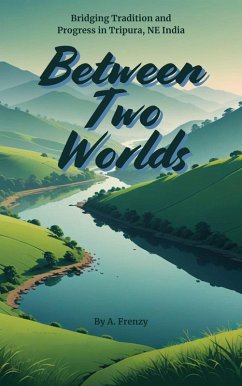 Between Two Worlds (eBook, ePUB) - Frenzy, A.