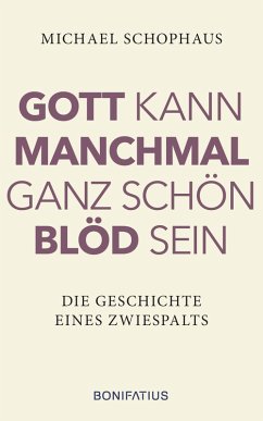 Cover Gott kann manchmal ganz schön blöd sein (eBook, ePUB)