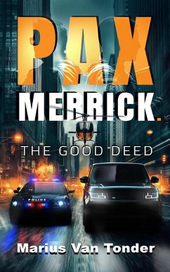 Pax Merrick: The Good Deed (eBook, ePUB) Cover Pax Merrick: The Good Deed (eBook, ePUB)