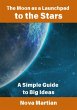 The Moon as a Launchpad to the Stars: A... - Bild 1