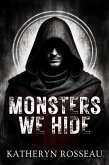 Monsters We Hide (eBook, ePUB) Monsters We Hide (eBook, ePUB)