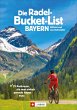 Die Radel-Bucket-List Bayern  ... - Bild 1
