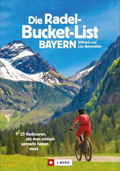 Cover Die Radel-Bucket-List Bayern  (Mängelexemplar)