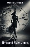 Time and Elvira Jones (eBook, ePUB) Time and Elvira Jones (eBook, ePUB)