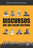 Discursos que han hecho historia (eBook, ePUB)