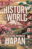 History of the World: 100 Cultural Histories of Japan (eBook, ePUB) History of the World: 100 Cultural Histories of Japan (eBook, ePUB)