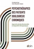 Psychothérapies des patients douloureux chroniques (eBook, ePUB) Psychothérapies des patients douloureux chroniques (eBook, ePUB)