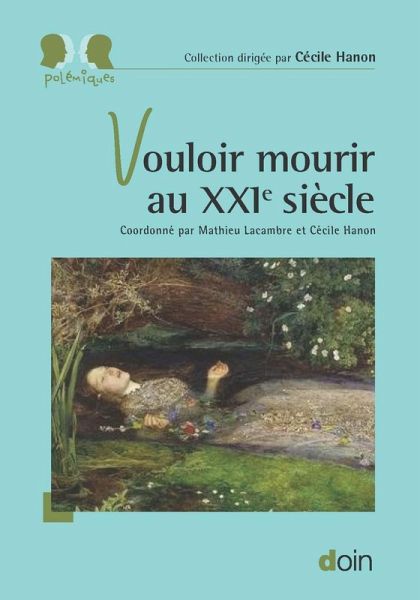 Vouloir mourir au XXIe siècle (eBook, ePUB) Vouloir mourir au XXIe siècle (eBook, ePUB)