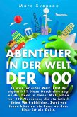Abenteuer in der Welt der 100 (eBook, ePUB)