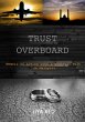 TRUST OVERBOARD (eBook, ePUB) - Bild 1