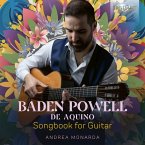 Baden Powell De Aquino:Songbook For Guitar Baden Powell De Aquino:Songbook For Guitar