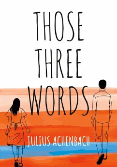 Those Three Words (eBook, ePUB) Those Three Words (eBook, ePUB)