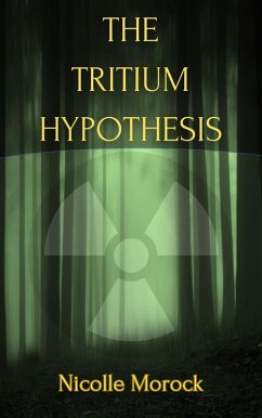 Cover The Tritium Hypothesis (Rayna Smith Series, #1) (eBook, ePUB)