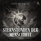 Sternstunden der Menshheit - Hörbuch Klassiker (MP3-Download)