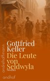 Die Leute von Seldwyla (eBook, ePUB) Die Leute von Seldwyla (eBook, ePUB)