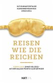 Reisen wie die Reichen (eBook, ePUB) Reisen wie die Reichen (eBook, ePUB)