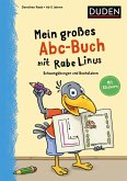 Mein großes Abc-Buch mit Rabe Linus - ab 5 Jahren Mein großes Abc-Buch mit Rabe Linus - ab 5 Jahren