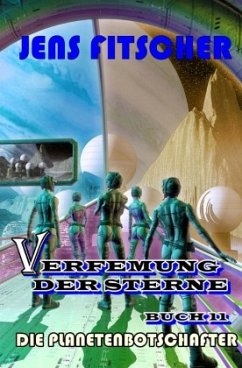 Cover Die Planetenbotschafter (Verfemung der Sterne 11)