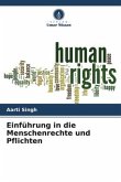 Einführung in die Menschenrechte und Pflichten Einführung in die Menschenrechte und Pflichten