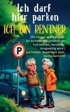 Cover Ich darf hier parken. Ich bin Rentner!