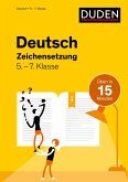 Deutsch in 15 Minuten - Zeichensetzung 5.-7. Klasse Deutsch in 15 Minuten - Zeichensetzung 5.-7. Klasse