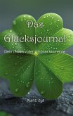 Das Glücksjournal Das Glücksjournal