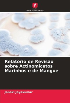 Relatório de Revisão sobre Actinomicetos Marinhos e de Mangue Cover Relatório de Revisão sobre Actinomicetos Marinhos e de Mangue