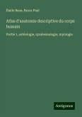 Atlas d'anatomie descriptive du corps humain Atlas d'anatomie descriptive du corps humain