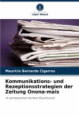 Kommunikations- und Rezeptionsstrategien der Zeitung Onona-mais Kommunikations- und Rezeptionsstrategien der Zeitung Onona-mais