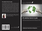 El camino hacia la paz El camino hacia la paz