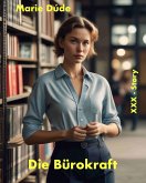 Die Bürokraft (eBook, ePUB) Die Bürokraft (eBook, ePUB)