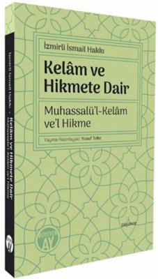 Kelam ve Hikmete Dair - isamil Hakki, Izmirli