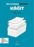 Kagit - Kim, Ne Zaman Icat Etti Kagit - Kim, Ne Zaman Icat Etti