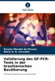 Validierung des QF-PCR-Tests in der brasilianischen Bevölkerung Validierung des QF-PCR-Tests in der brasilianischen Bevölkerung
