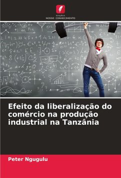 Cover Efeito da liberalização do comércio na produção industrial na Tanzânia
